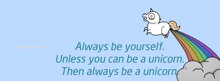 Always be a unicorn